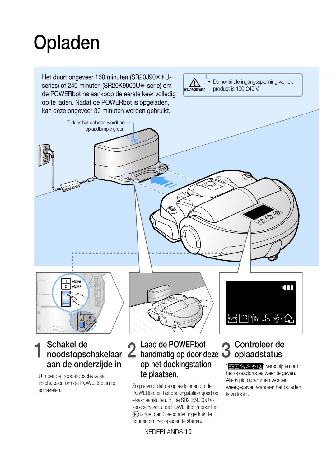 Samsung VR20K9000UB/GE, VR20K9000UB/EG manual Opladen, Schakel de noodstopschakelaar aan de onderzijde, NEDERLANDS-10 