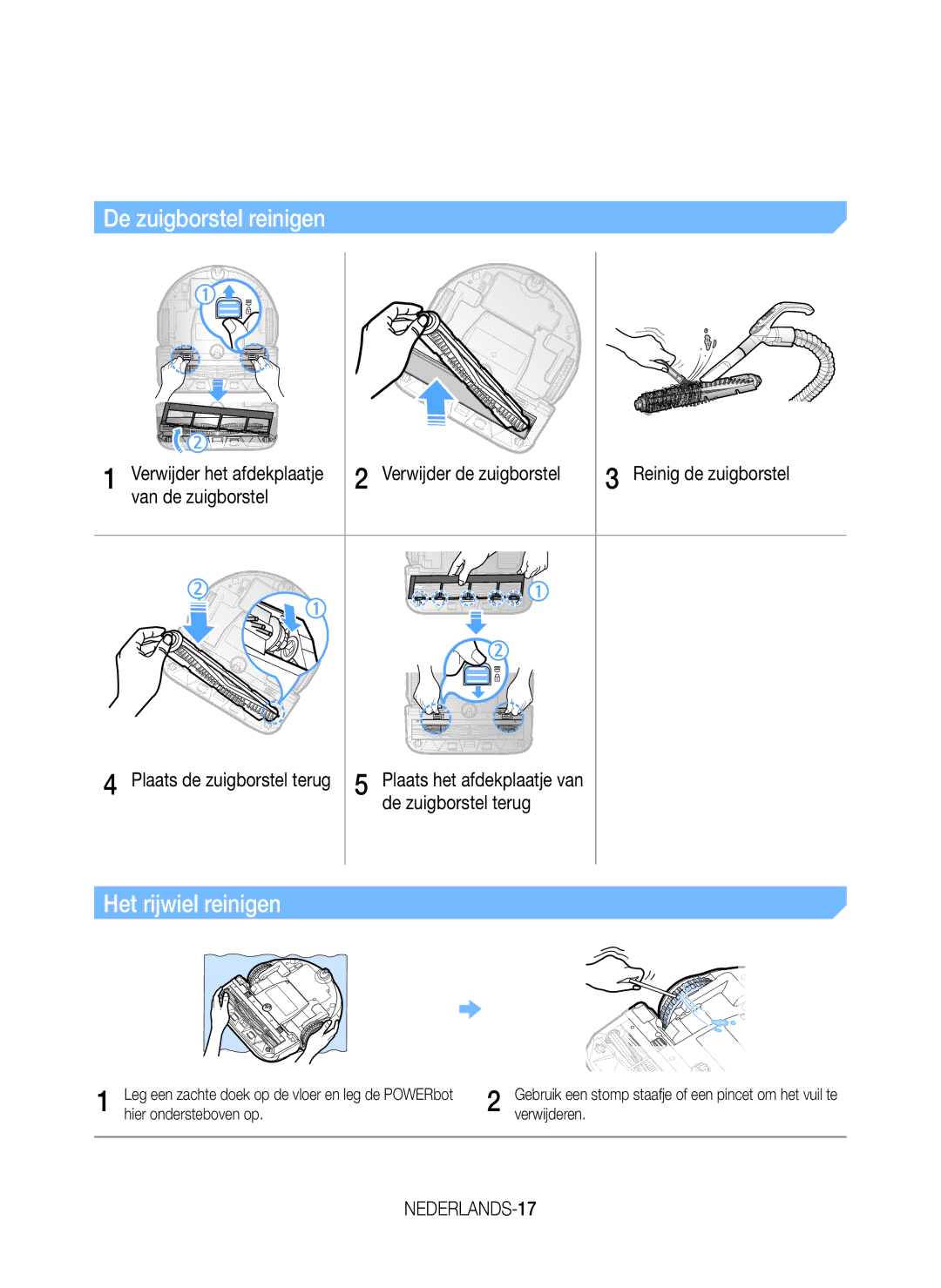 Samsung VR20K9000UB/ET manual De zuigborstel reinigen, Het rijwiel reinigen, Verwijder de zuigborstel Reinig de zuigborstel 