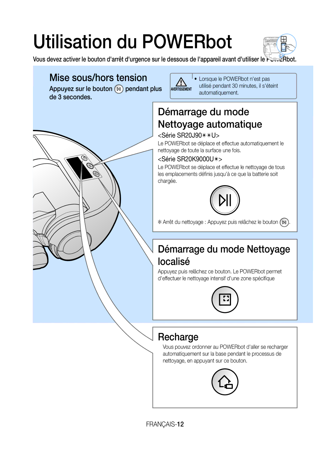 Samsung VR20K9000UB/EG Utilisation du POWERbot, Mise sous/hors tension, Démarrage du mode Nettoyage localisé, Recharge 