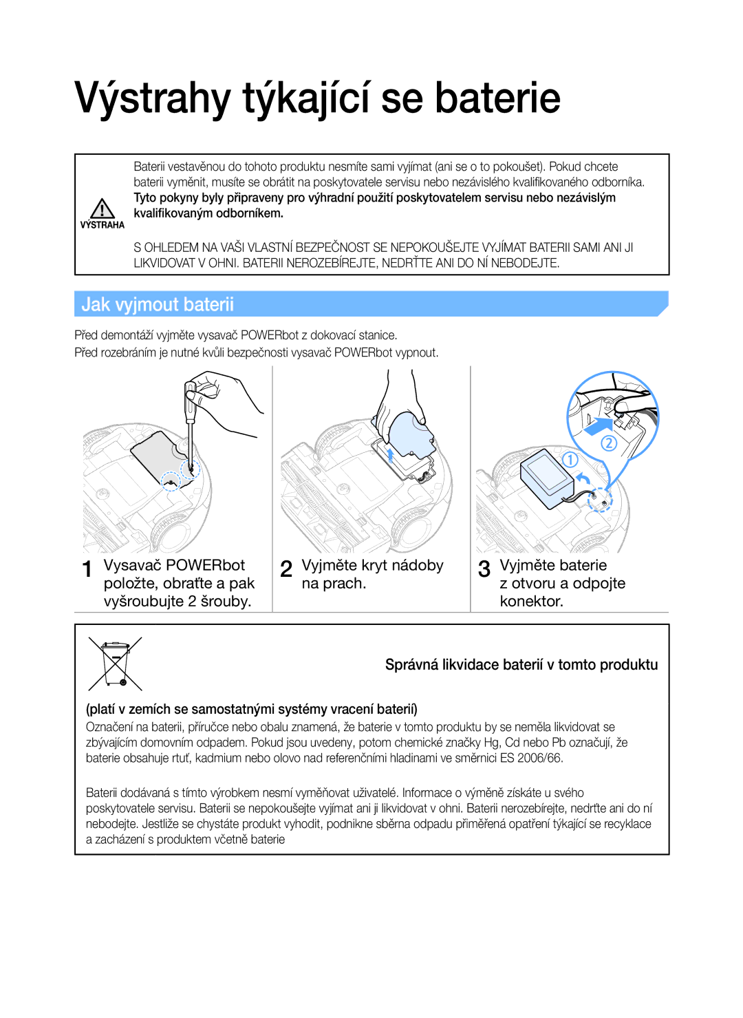 Samsung VR20K9000UB/EG, VR20K9000UB/GE manual Výstrahy týkající se baterie, Jak vyjmout baterii 