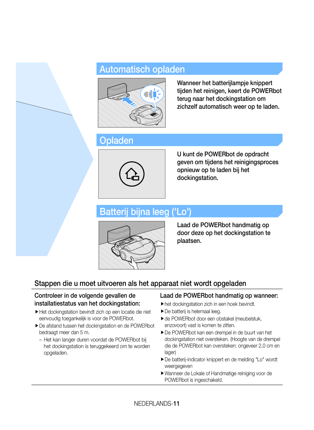 Samsung VR20K9350WK/EG Automatisch opladen, Batterij bijna leeg Lo, Laad de POWERbot handmatig op wanneer, NEDERLANDS-11 