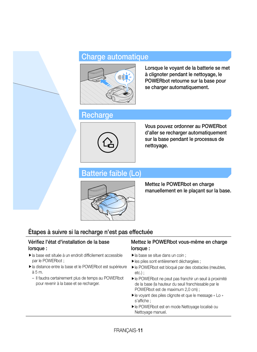 Samsung VR20K9350WK/EG manual Charge automatique, Batterie faible Lo, Étapes à suivre si la recharge nest pas effectuée 