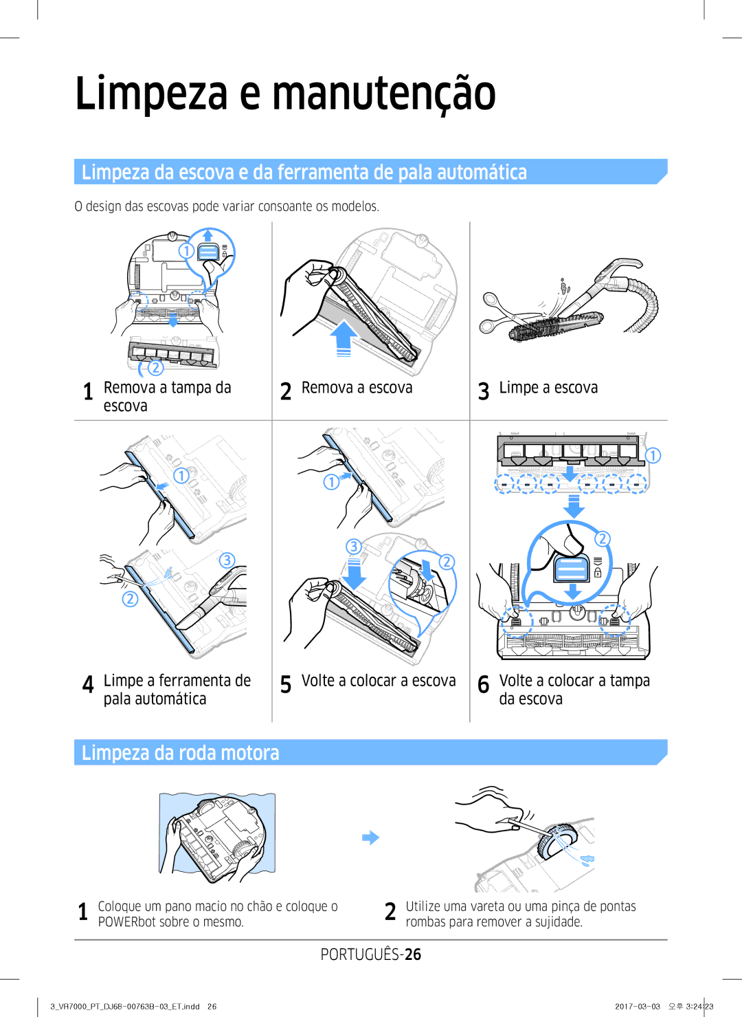 Samsung VR10M703IWG/ET manual Limpeza da escova e da ferramenta de pala automática, Limpeza da roda motora, PORTUGUÊS-26 