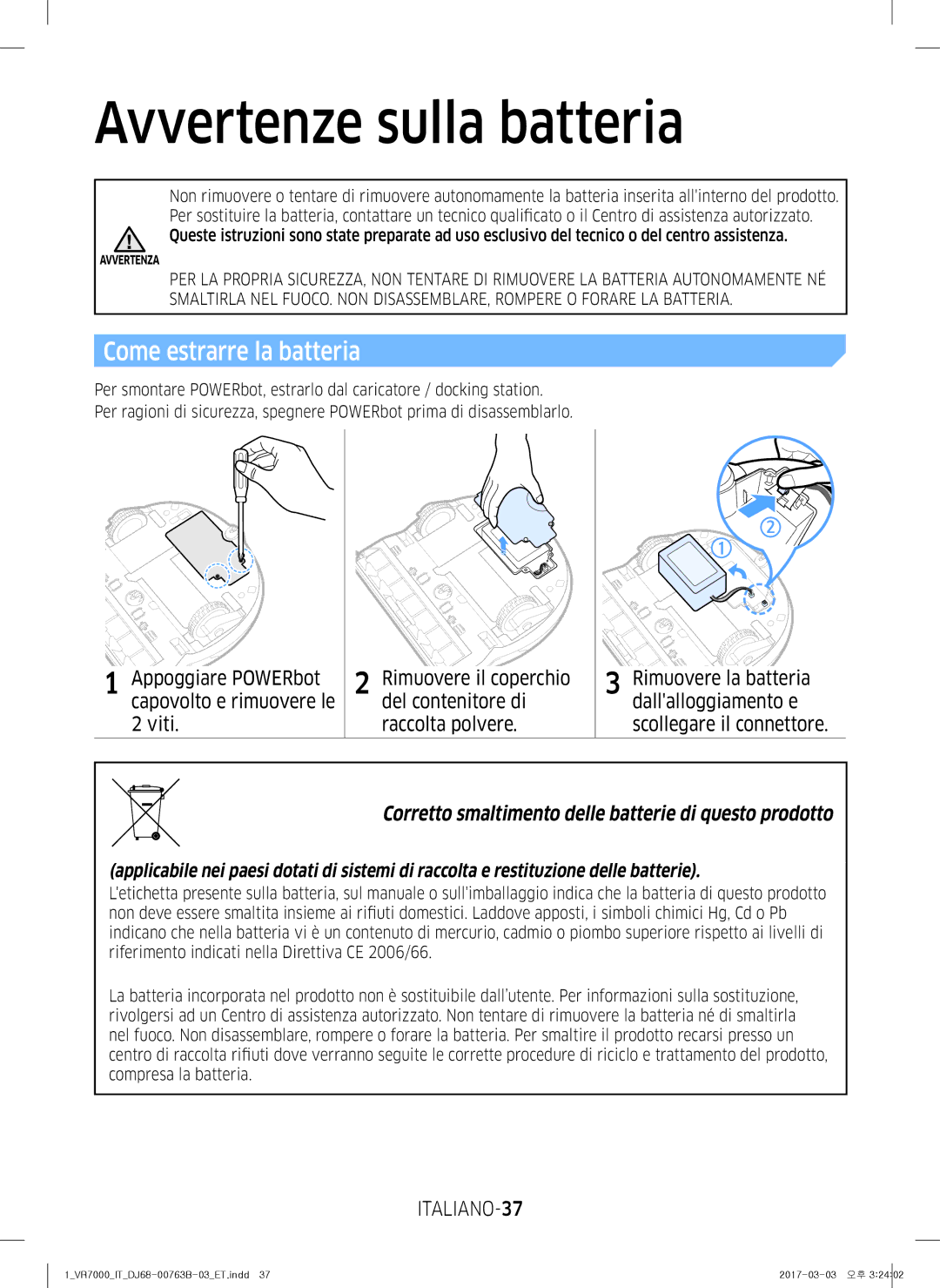 Samsung VR10M701IUW/ET, VR20M706TWD/ET, VR10M703IWG/ET Avvertenze sulla batteria, Come estrarre la batteria, ITALIANO-37 