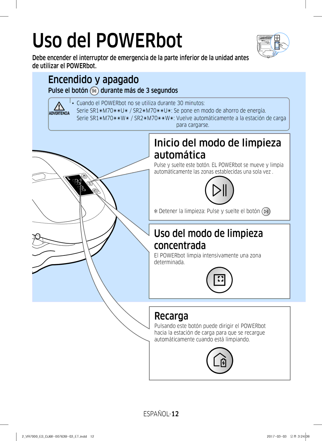 Samsung VR10M701TUG/ET manual Uso del POWERbot, Encendido y apagado, Inicio del modo de limpieza automática, Recarga 