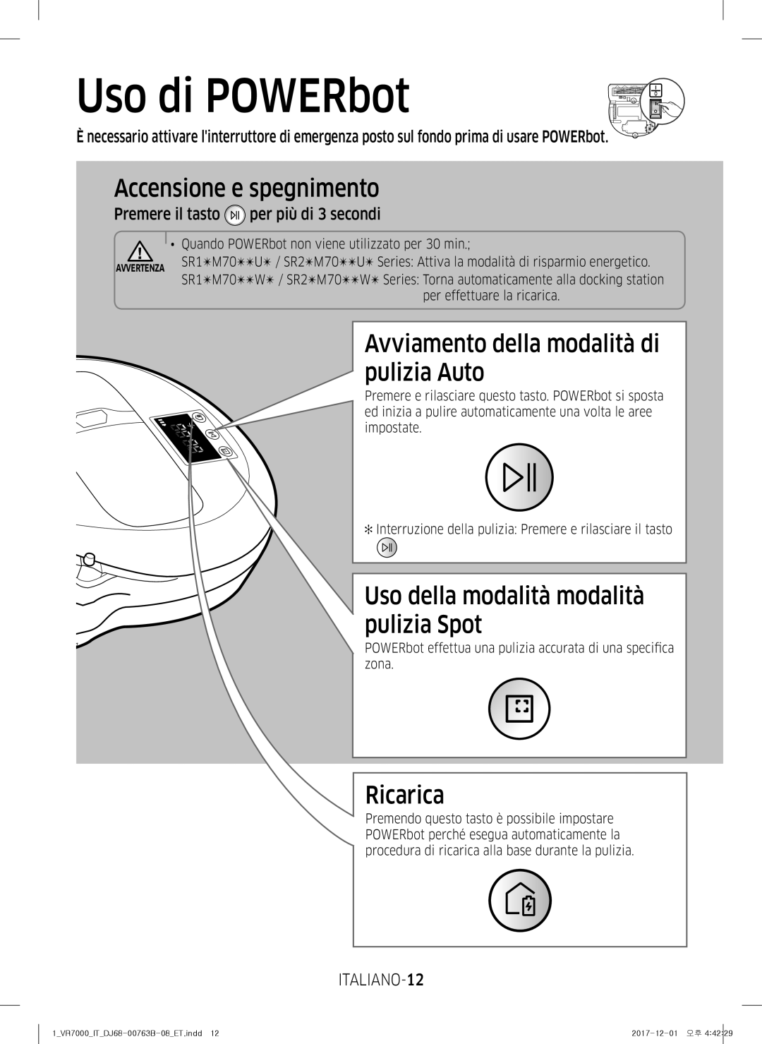 Samsung VR20M707IWS/ET Uso di POWERbot, Accensione e spegnimento, Avviamento della modalità di pulizia Auto, Ricarica 