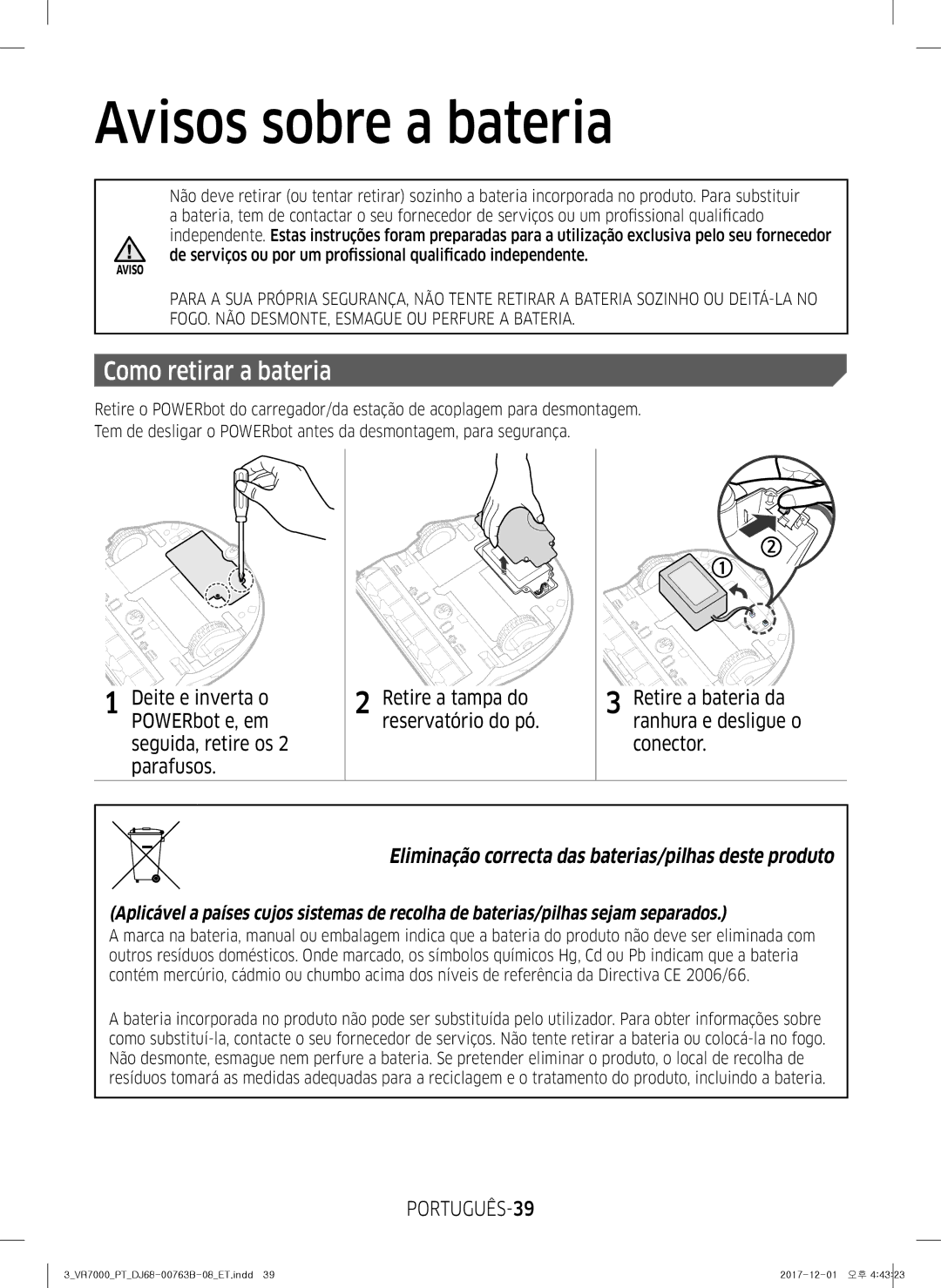 Samsung VR2DM704IUU/ET, VR20M706TWD/ET, VR10M703IWG/ET manual Avisos sobre a bateria, Como retirar a bateria, PORTUGUÊS-39 