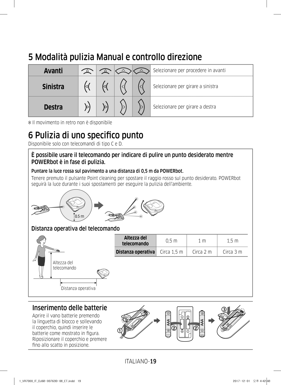 Samsung VR20M707IWS/ET manual Modalità pulizia Manual e controllo direzione, Pulizia di uno specifico punto, ITALIANO-19 