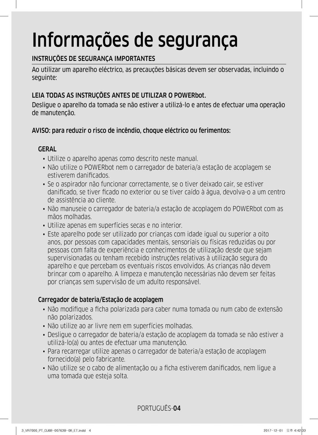 Samsung VR2DM704IUU/ET, VR20M706TWD/ET, VR10M703IWG/ET manual Instruções DE Segurança Importantes, Geral, PORTUGUÊS-04 