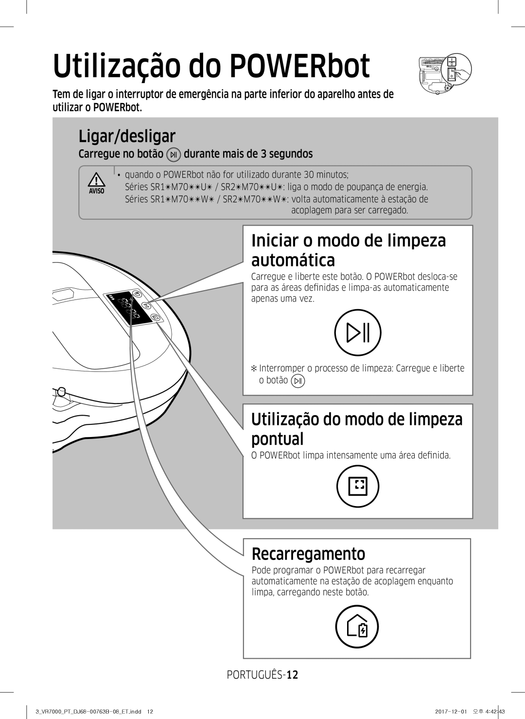 Samsung VR20M707IWS/ET manual Utilização do POWERbot, Ligar/desligar, Iniciar o modo de limpeza automática, Recarregamento 