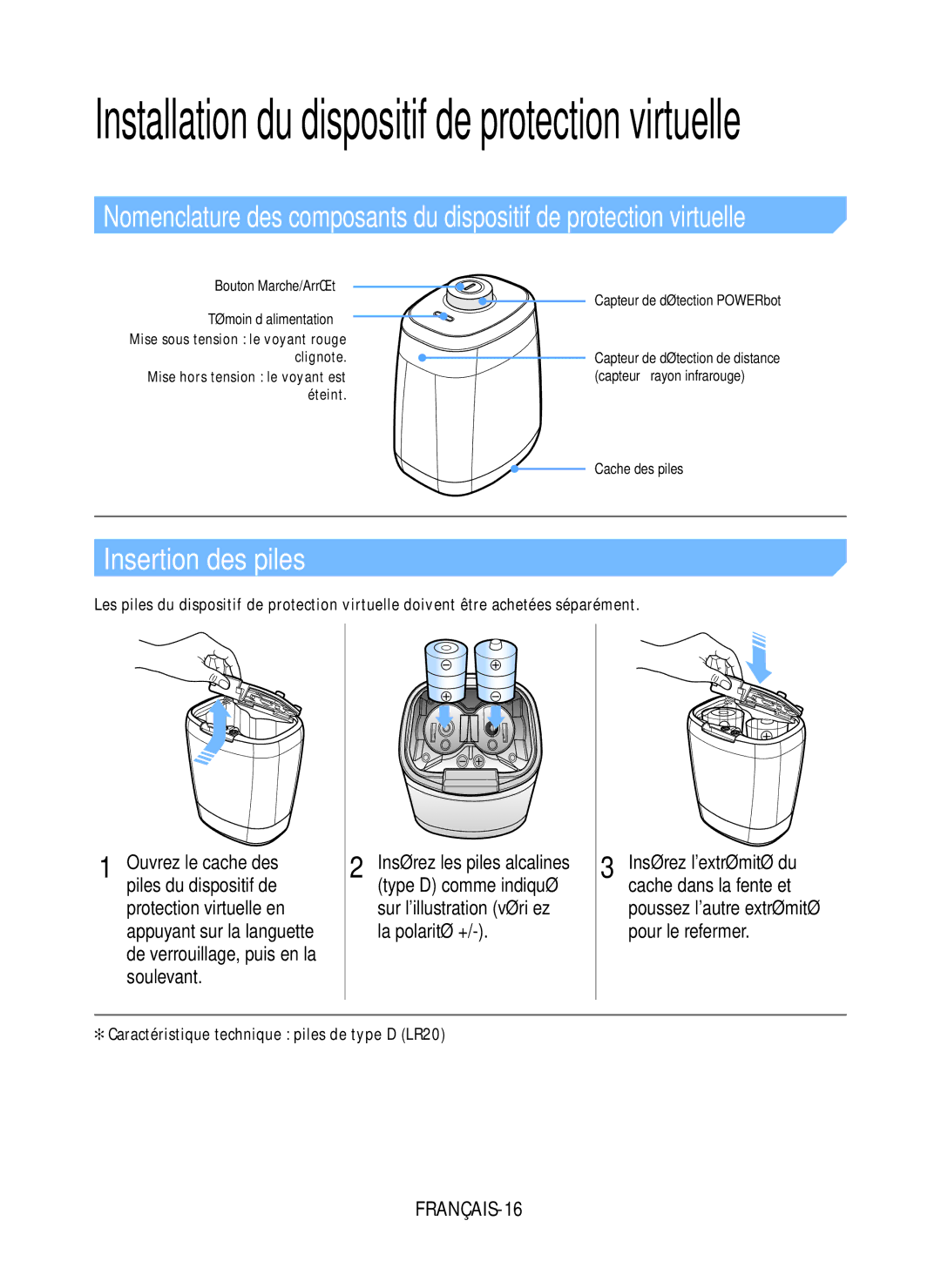 Samsung VR1FM7010UG/EF Installation du dispositif de protection virtuelle, Caractéristique technique piles de type D LR20 