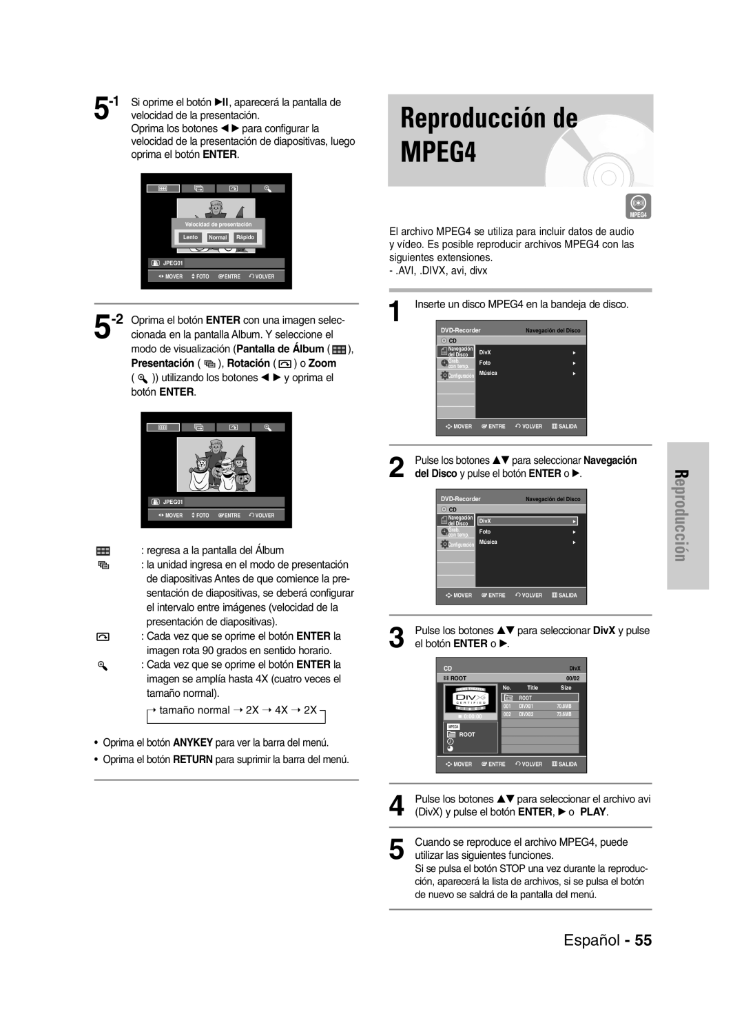 Samsung VR330 manual Reproducción de, Utilizando los botones œ √ y oprima el botón Enter, Regresa a la pantalla del Álbum 