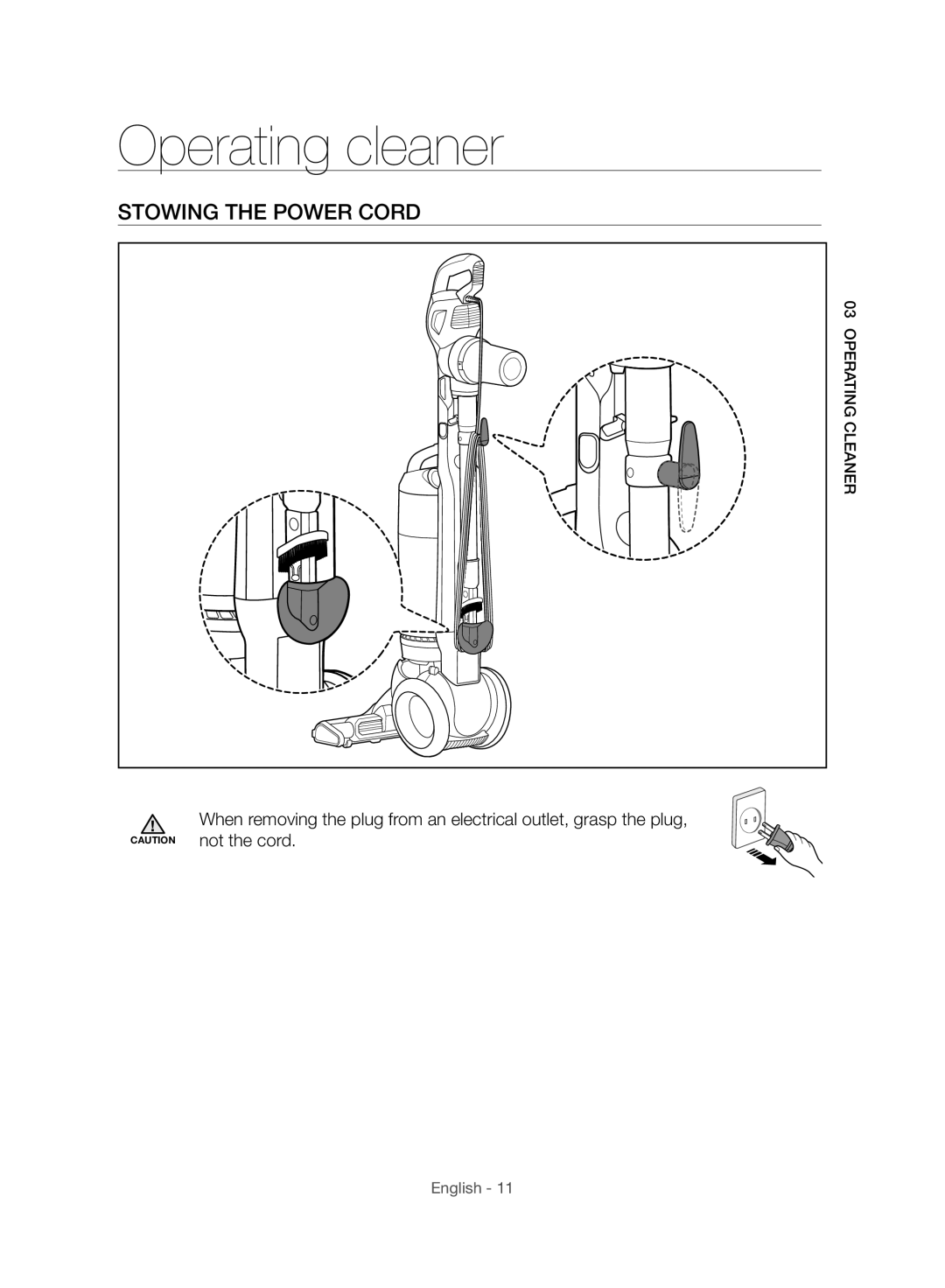 Samsung VU10F70SHAF/SA, VU10F70SHDC/SA, VU10F70SHDC/ML manual Operating cleaner, Stowing the Power Cord 