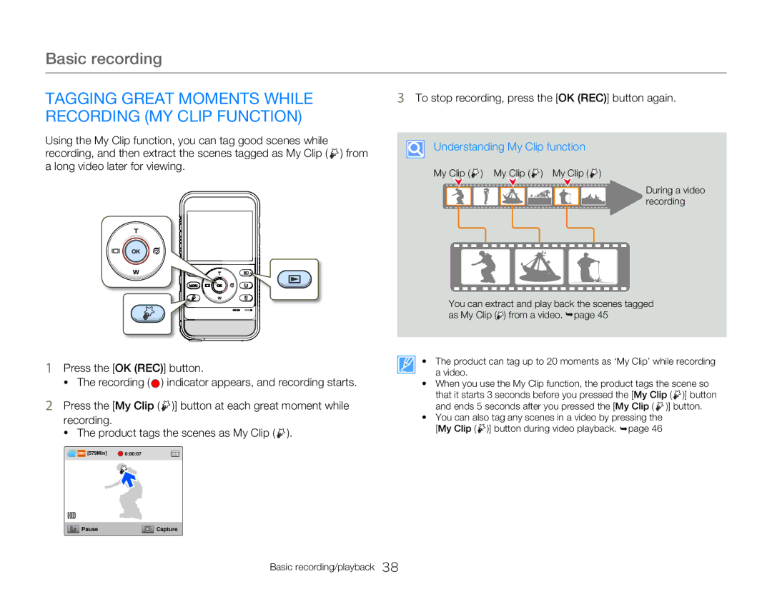 Samsung HMXW300YNX user manual Tagging Great Moments While, Recording MY Clip Function, Understanding My Clip function 