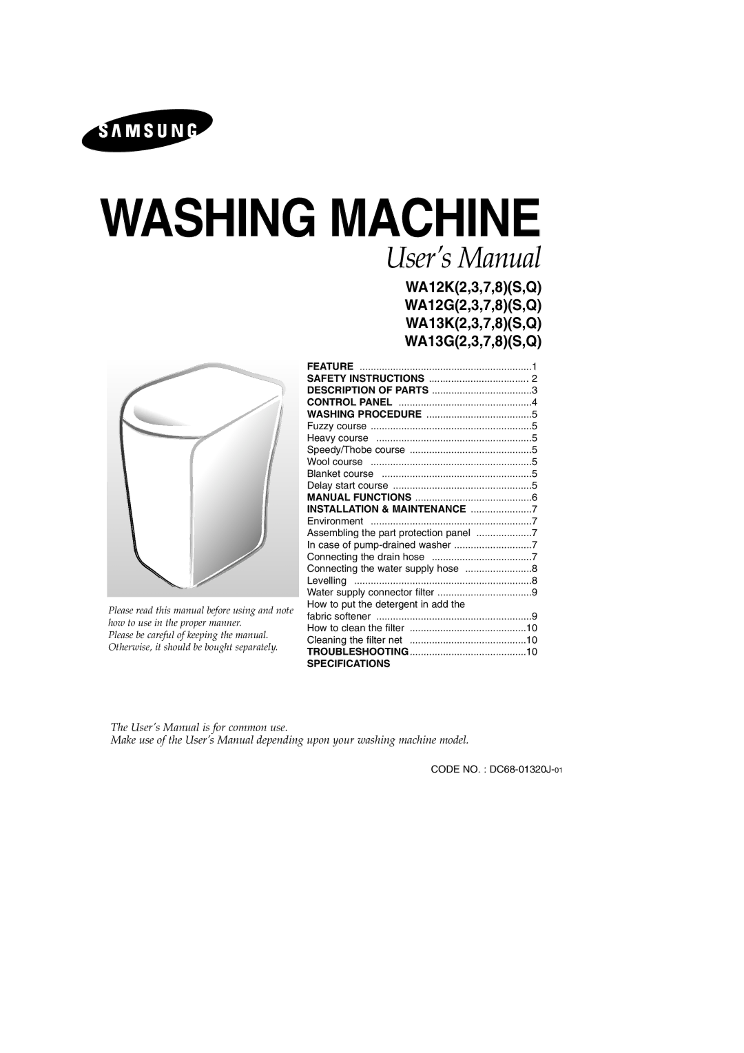 Samsung WA13G2Q1IW/YAJ, WA12K2S1IW/YFE manual How to put the detergent in add, Cleaning the filter net, Specifications 