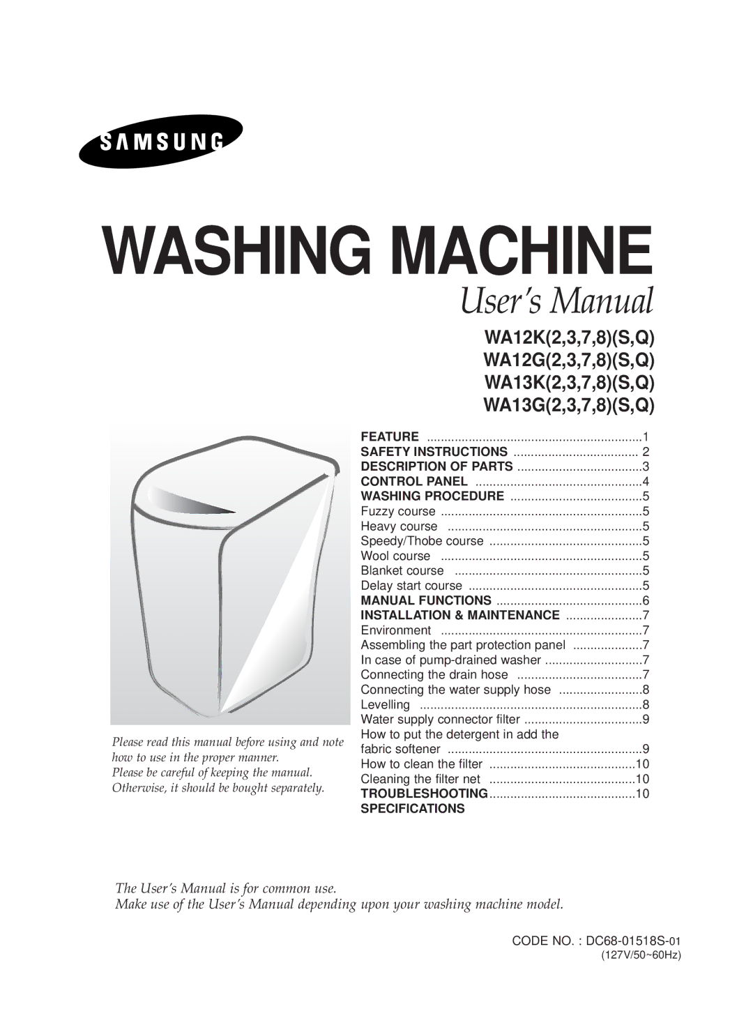 Samsung WA13G2Q1EW/XSG, WA13G2Q1IW/YAJ manual How to put the detergent in add, Cleaning the filter net, Specifications 