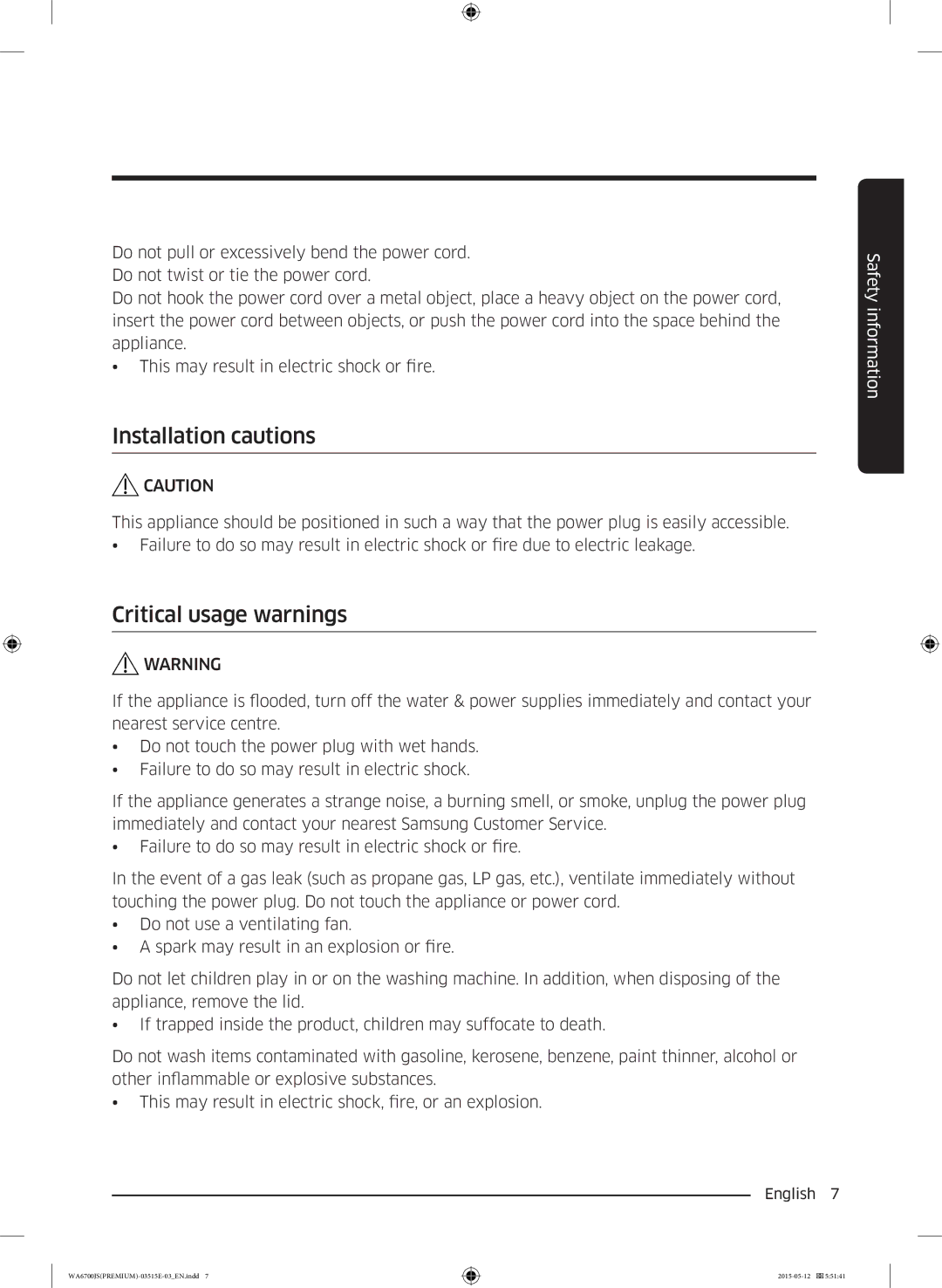 Samsung WA13J6730SW/YL, WA11J6730SS/YL, WA11J6730SW/YL, WA13J6730SP/YL manual Installation cautions, Critical usage warnings 