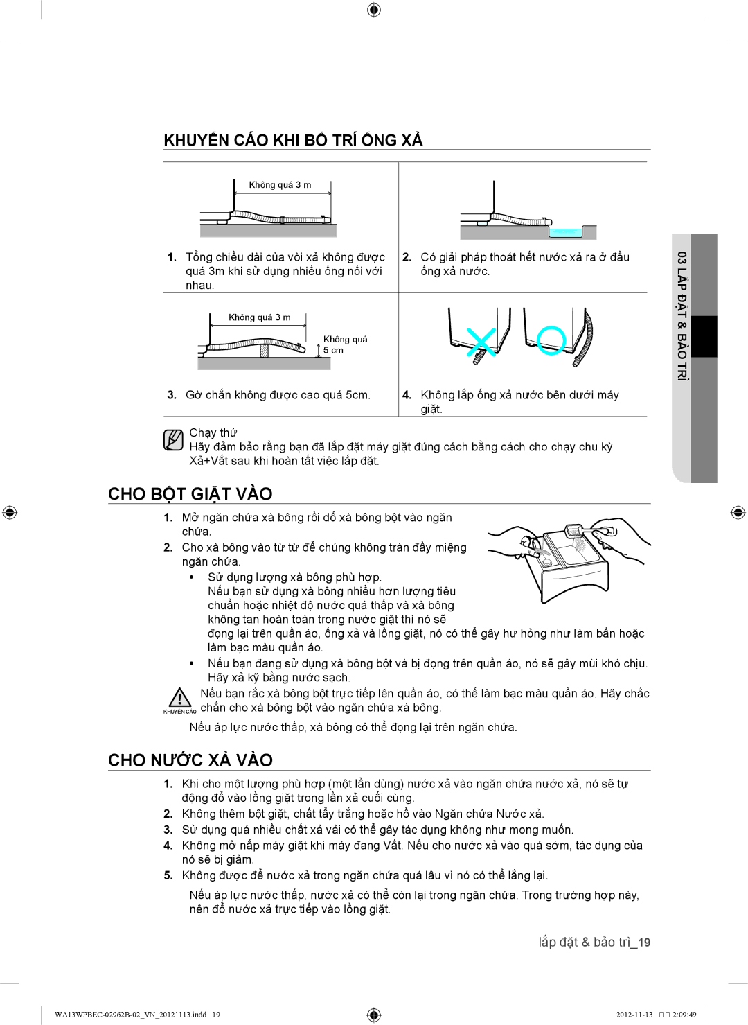 Samsung WA13WPBEC/XSV, WA13WPBEC1/XSV Cho bột giặt vào, Cho nước xả vào, Khuyến CÁO KHI BỐ TRÍ ỐNG XẢ, Lắp đặt & bảo trì19 