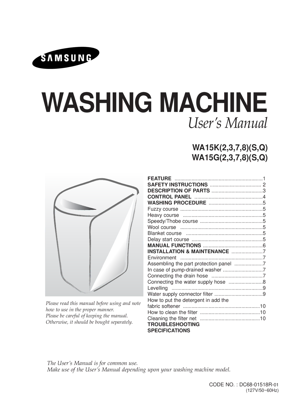 Samsung WA15G2Q1FW/YL manual How to put the detergent in add, Cleaning the filter net, Troubleshooting Specifications 