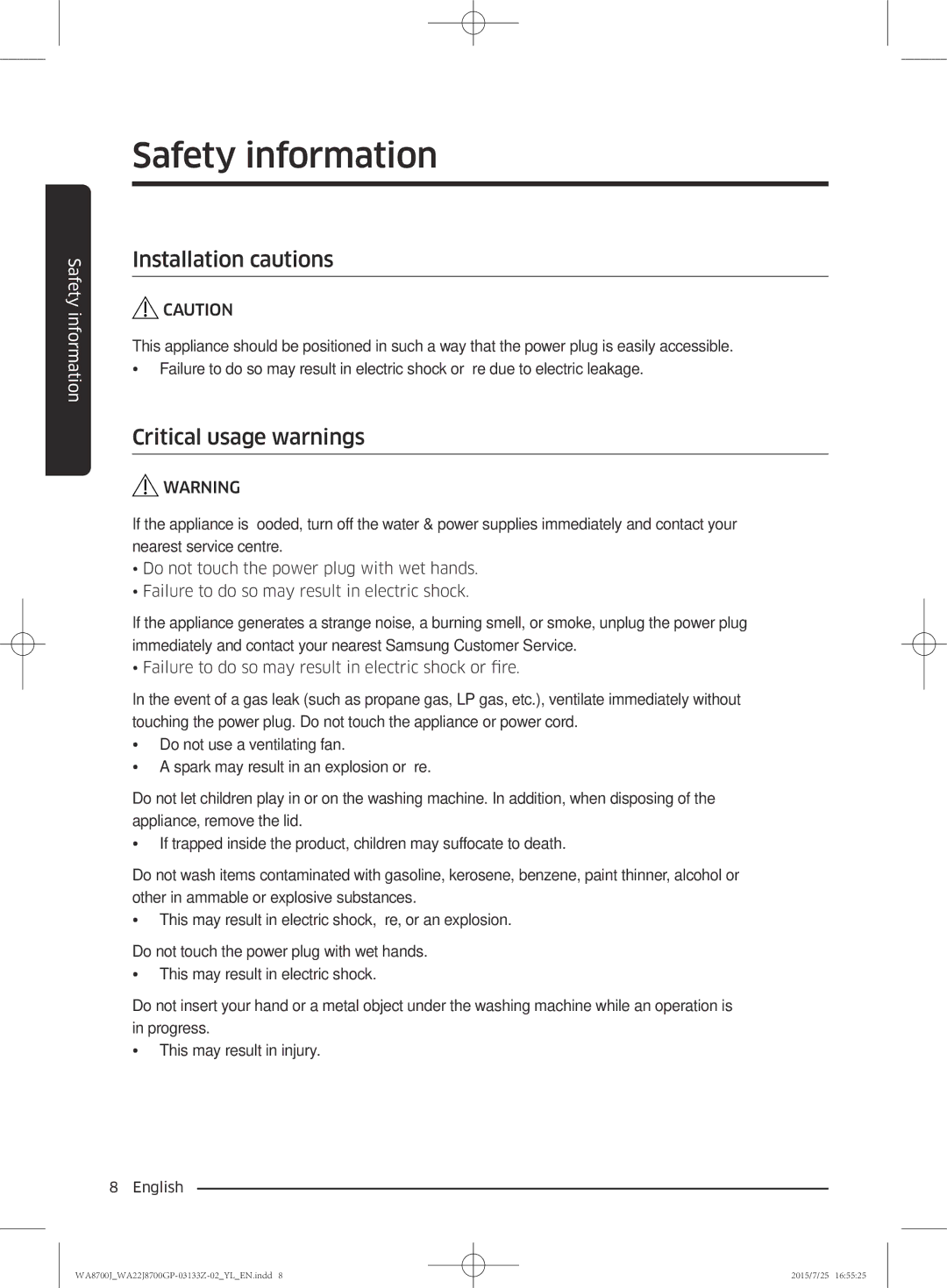 Samsung WA22J8700GP/YL manual Installation cautions, Critical usage warnings 