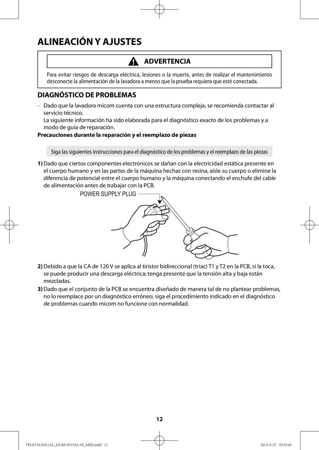 Samsung WA456DRHDWR, WA400PJHDWR Diagnóstico DE Problemas, Precauciones durante la reparación y el reemplazo de piezas 