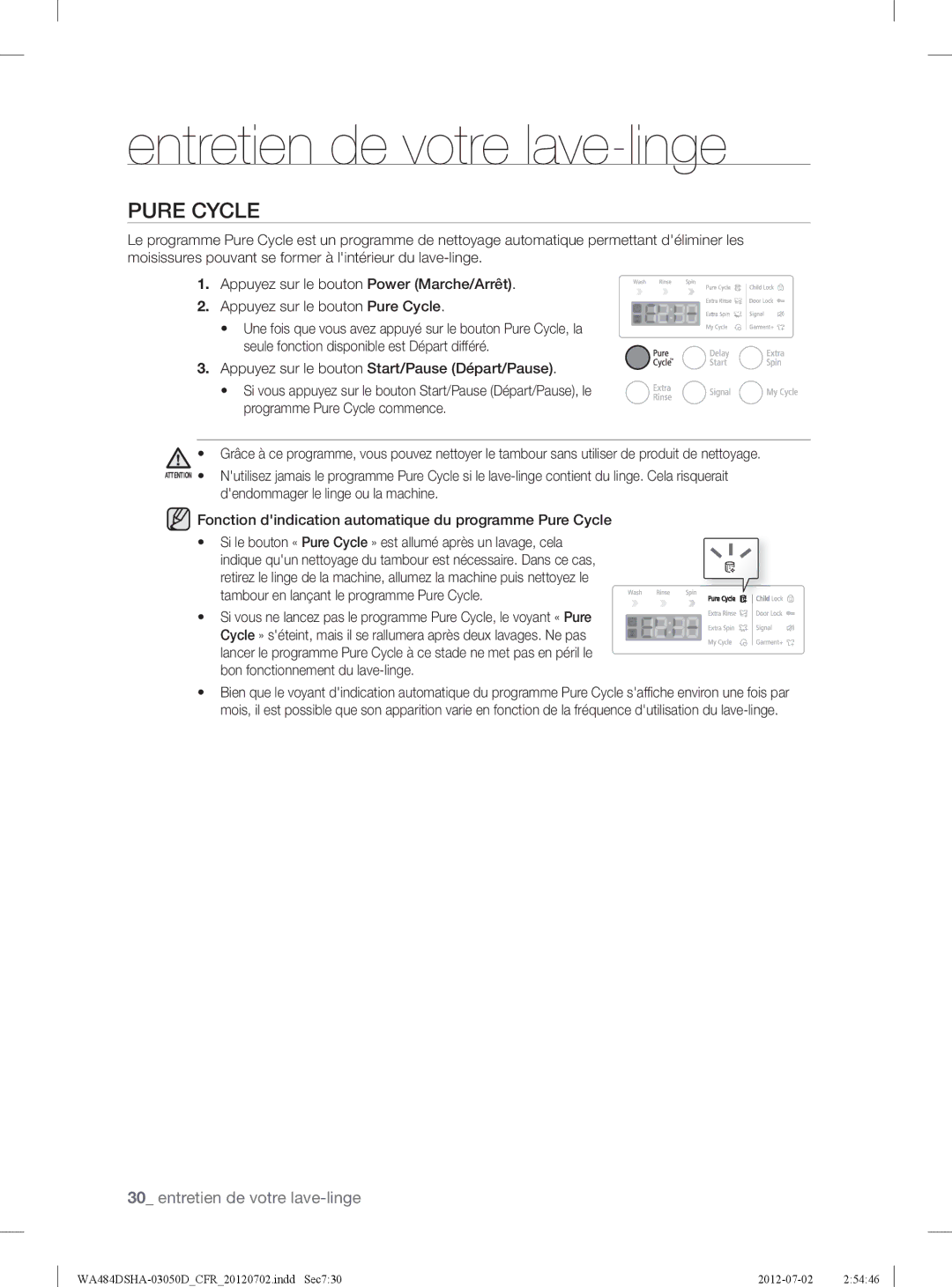 Samsung WA484DSHAWR user manual Appuyez sur le bouton Start/Pause Départ/Pause, Tambour en lançant le programme Pure Cycle 