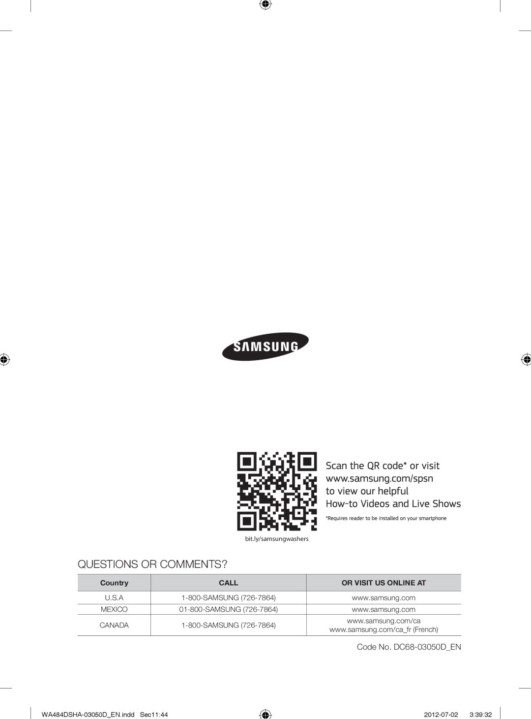 Samsung WA484DSHAWR, WA484DSHASU user manual Questions or COMMENTS? 