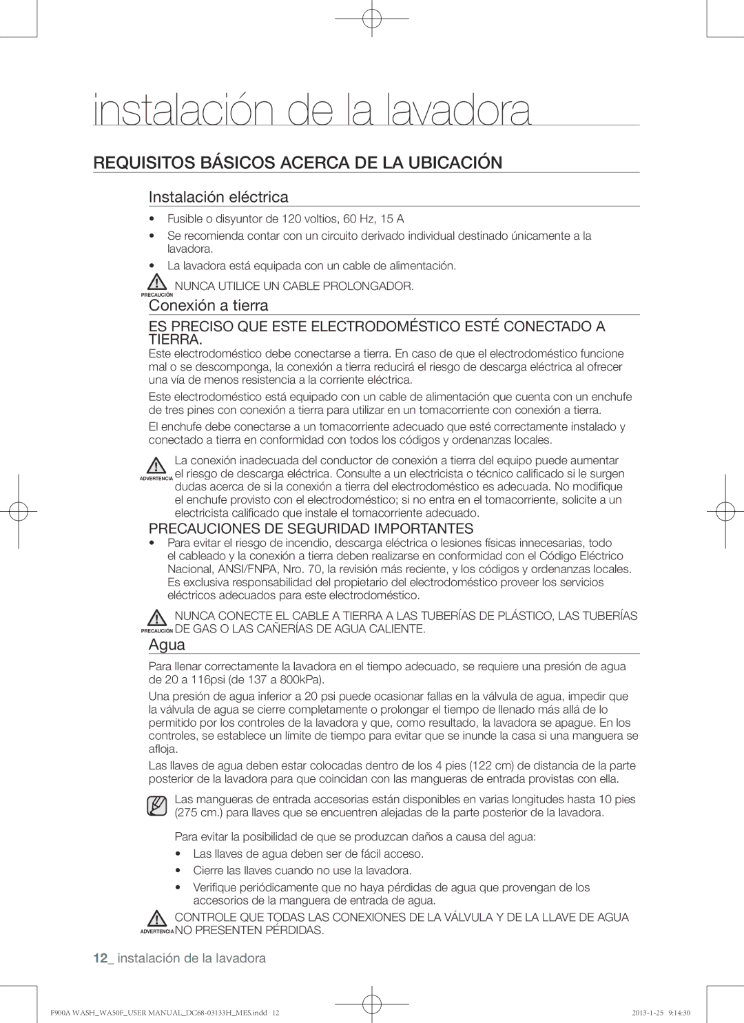 Samsung WA50F9A6DSW user manual Requisitos básicos acerca de la ubicación, Instalación eléctrica, Conexión a tierra, Agua 