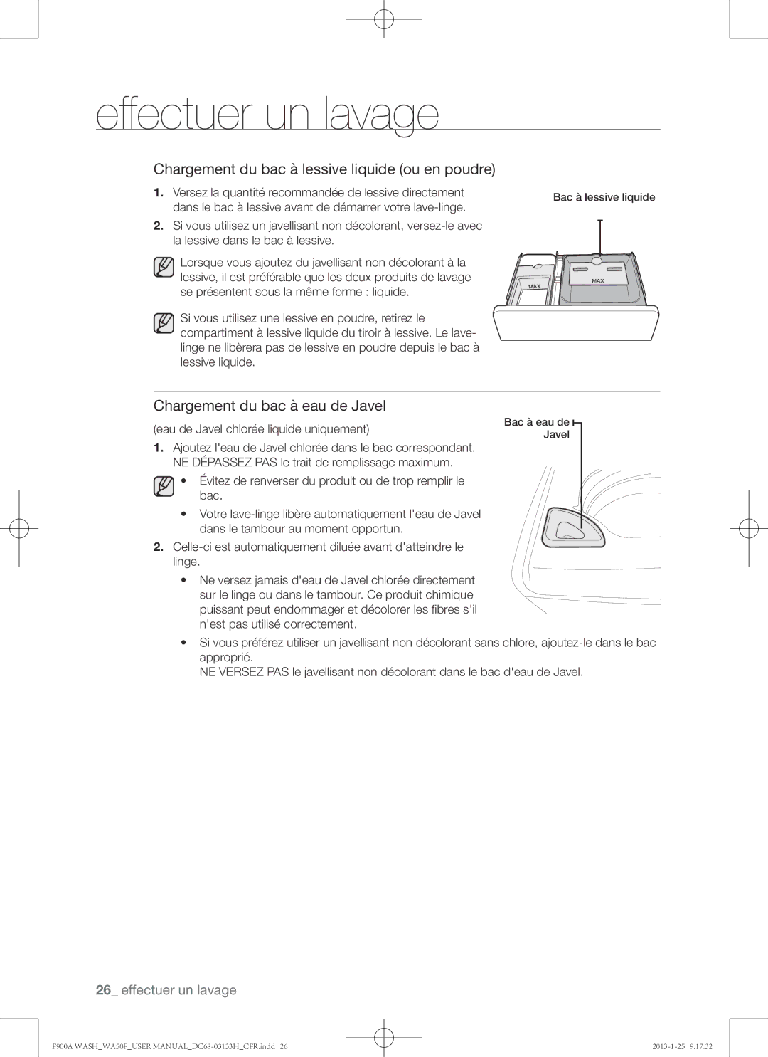 Samsung WA50F9A6DSW Un lavage, Chargement du bac à lessive liquide ou en poudre, Chargement du bac à eau de Javel 