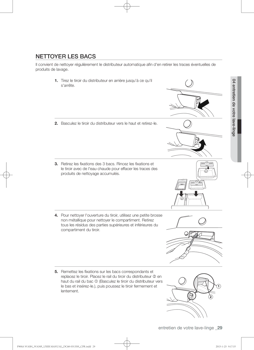 Samsung WA50F9A6DSW user manual Nettoyer les bacs 