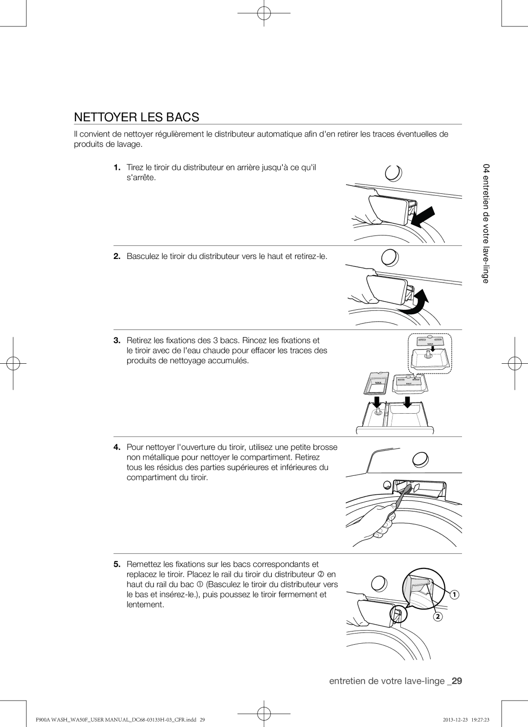 Samsung WA50F9A8DSP, WA50F9A8DSW user manual Nettoyer les bacs 