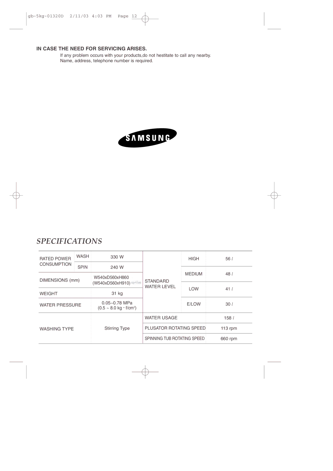 Samsung WA70K2P user manual Case the Need for Servicing Arises 