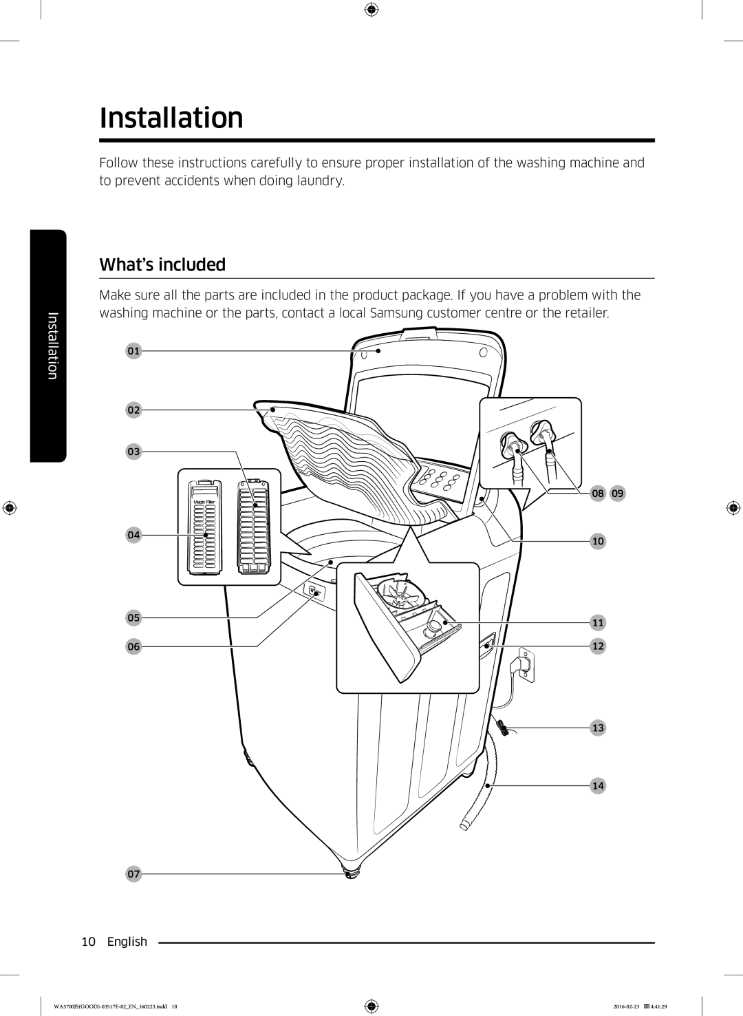 Samsung WA90J5710SG/YL, WA80J5710SW/YL, WA70J5710SW/YL, WA90J5710SW/YL, WA70J5710SS/YL manual Installation, What’s included 