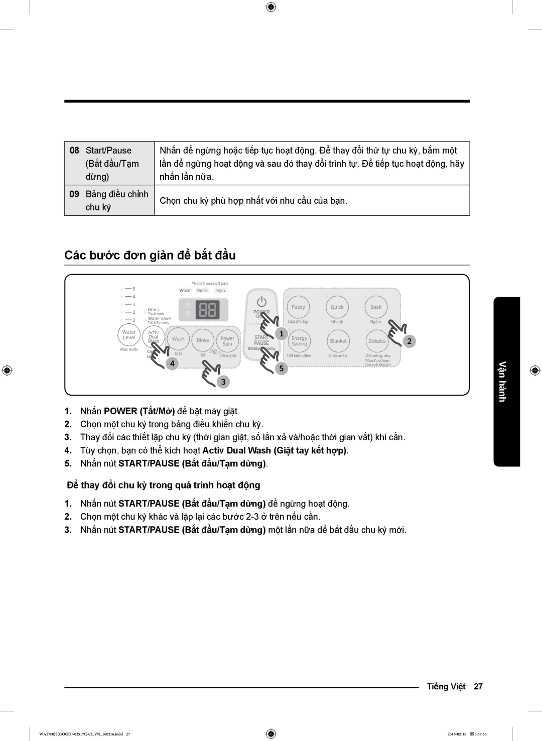 Samsung WA85J5711SG/SV, WA90J5713SW/SV, WA10J5710SG/SV, WA90J5710SG/SV, WA85J5712SG/SV manual Các bước đơn giản để bắt đầu 