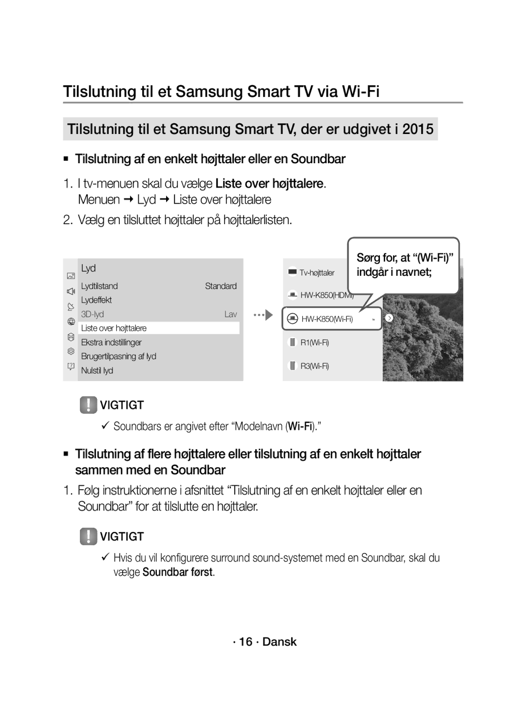 Samsung WAM1400/XE  Tilslutning af en enkelt højttaler eller en Soundbar, Vælg en tilsluttet højttaler på højttalerlisten 