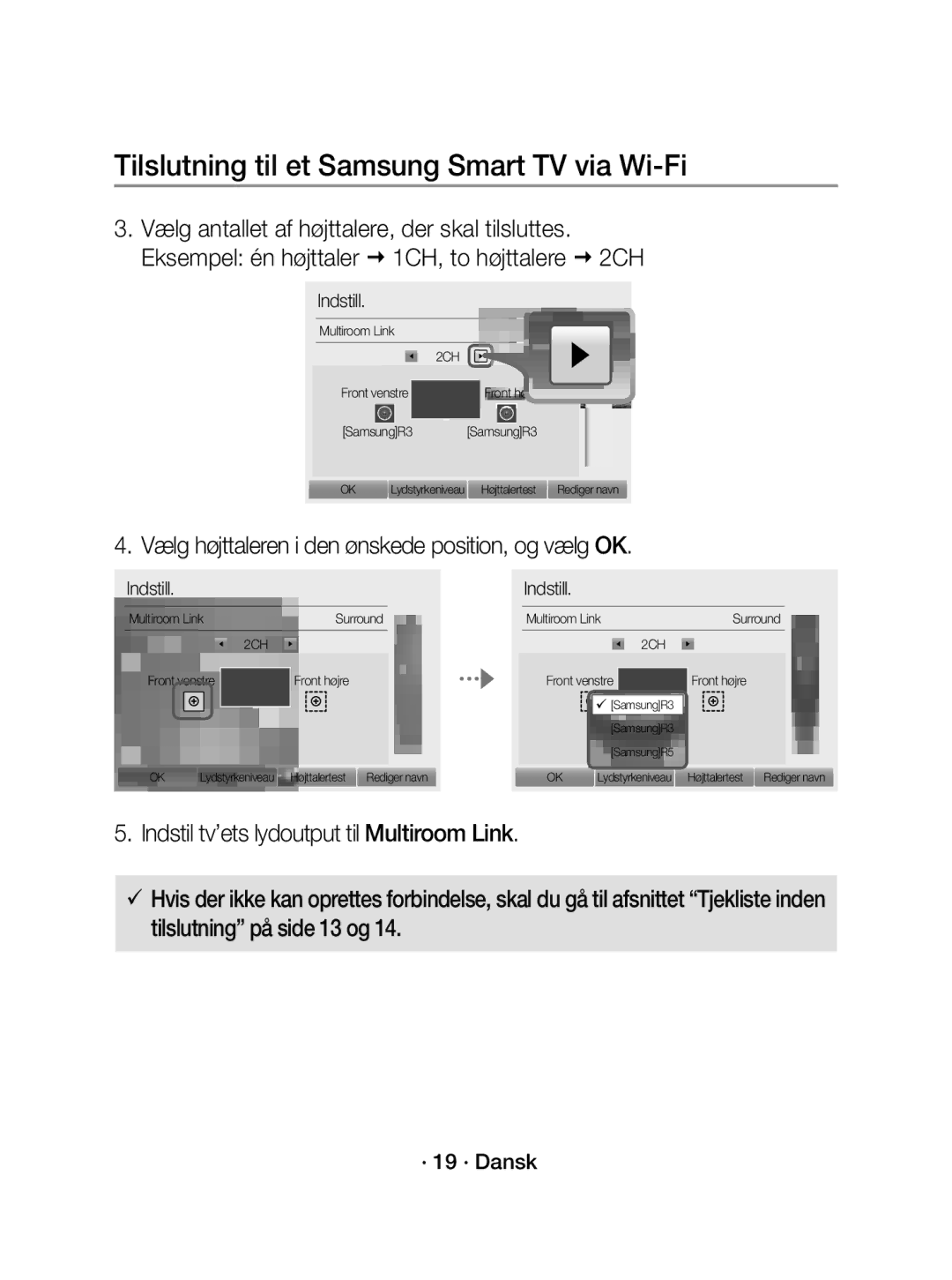 Samsung WAM1400/XE manual Vælg højttaleren i den ønskede position, og vælg OK, · 19 · Dansk 