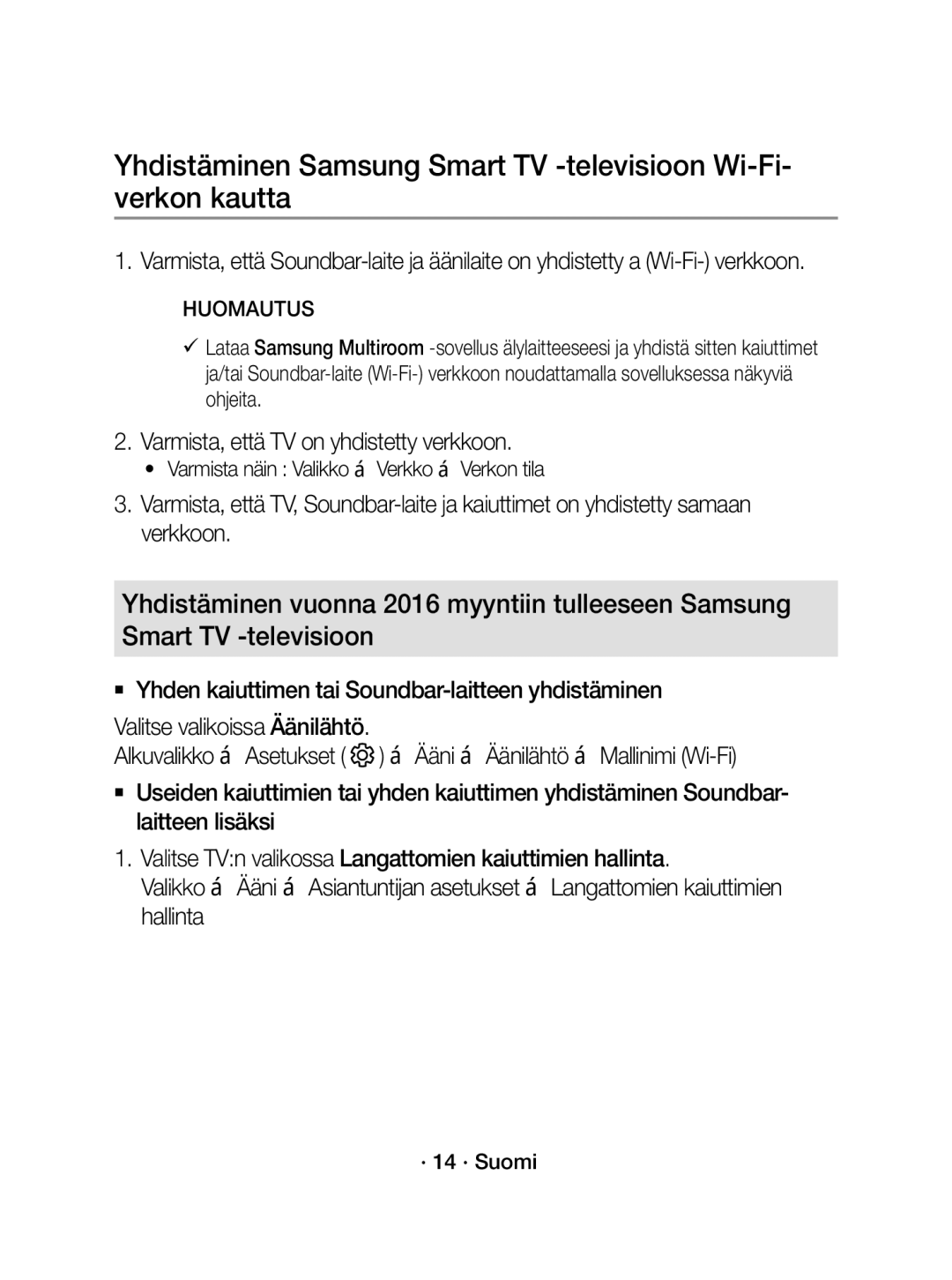 Samsung WAM1400/XE Varmista, että TV on yhdistetty verkkoon, Varmista näin Valikko  Verkko  Verkon tila, · 14 · Suomi 