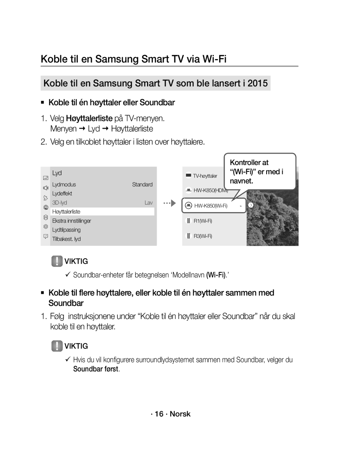 Samsung WAM1400/XE manual  Koble til én høyttaler eller Soundbar, Velg en tilkoblet høyttaler i listen over høyttalere 