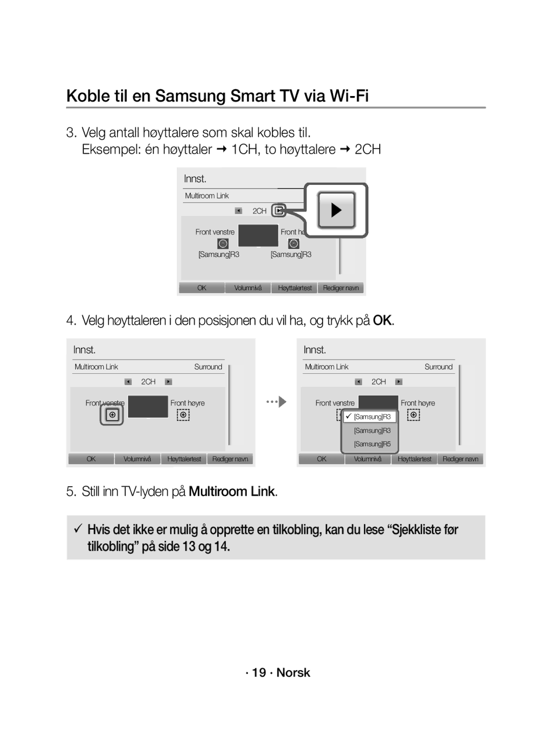 Samsung WAM1400/XE manual Velg høyttaleren i den posisjonen du vil ha, og trykk på OK, · 19 · Norsk 