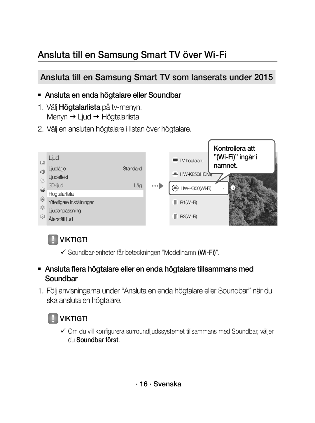 Samsung WAM1400/XE manual  Ansluta en enda högtalare eller Soundbar, Välj en ansluten högtalare i listan över högtalare 