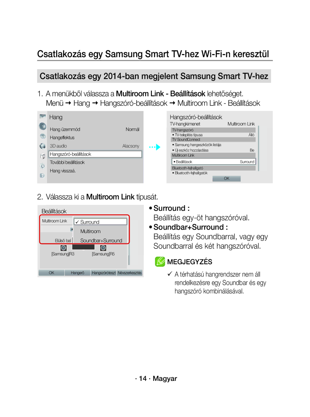 Samsung WAM1500/XE manual Csatlakozás egy 2014-ban megjelent Samsung Smart TV-hez, Válassza ki a Multiroom Link típusát 