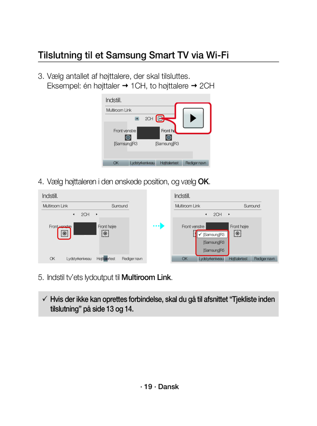 Samsung WAM1500/XE manual Vælg højttaleren i den ønskede position, og vælg OK, · 19 · Dansk 