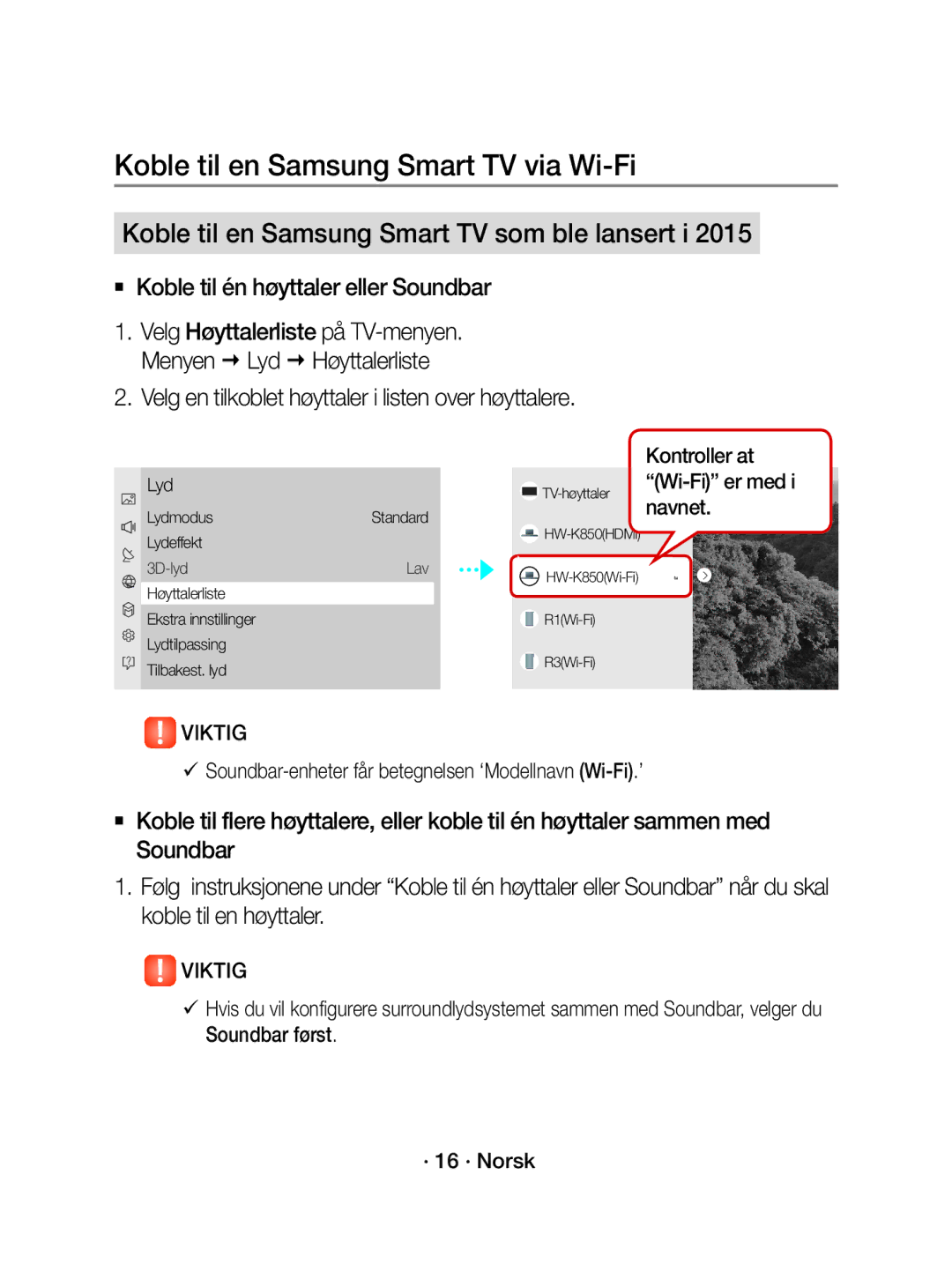 Samsung WAM1500/XE manual  Koble til én høyttaler eller Soundbar, Velg en tilkoblet høyttaler i listen over høyttalere 