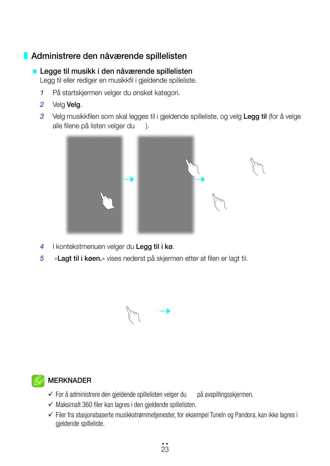 Samsung WAM3500/XE, WAM1501/XE, WAM3501/XE, WAM1500/XE, WAM5500/XE manual Administrere den nåværende spillelisten 