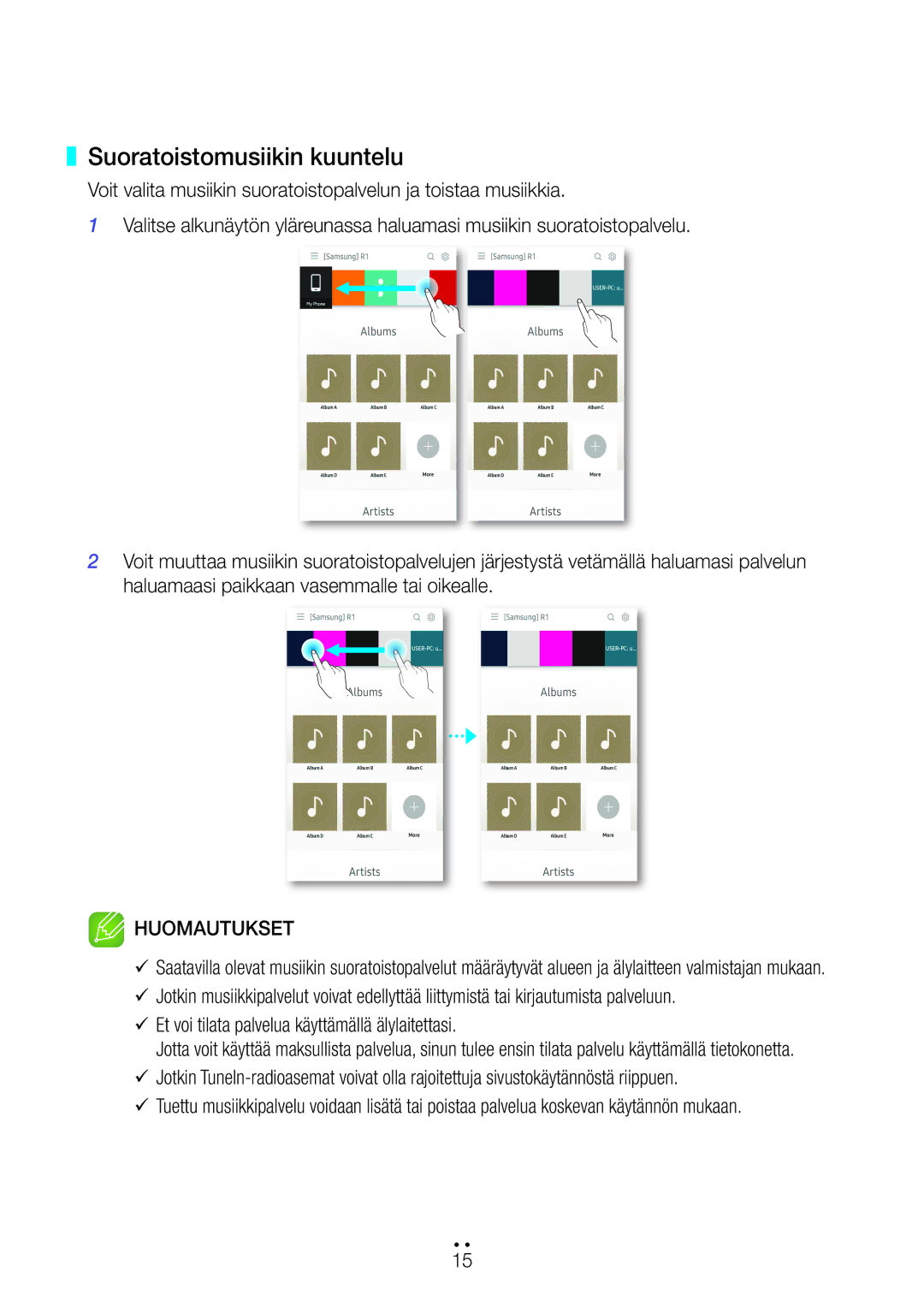 Samsung WAM1501/XE, WAM3501/XE, WAM1500/XE Suoratoistomusiikin kuuntelu, Et voi tilata palvelua käyttämällä älylaitettasi 