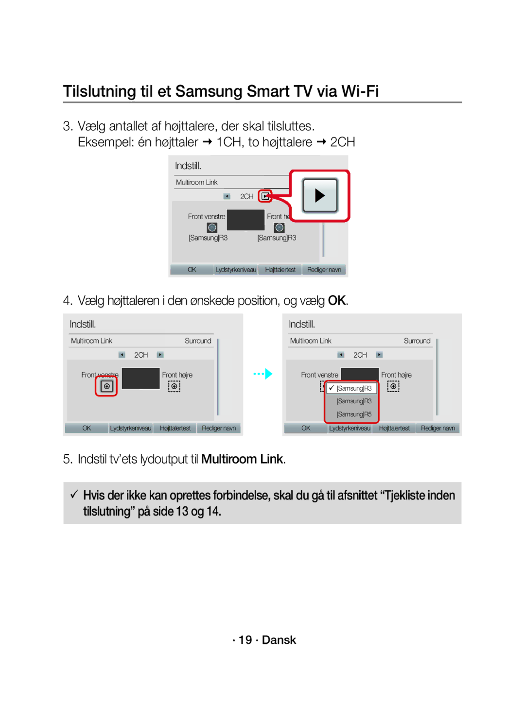 Samsung WAM1501/XE manual Vælg højttaleren i den ønskede position, og vælg OK, · 19 · Dansk 