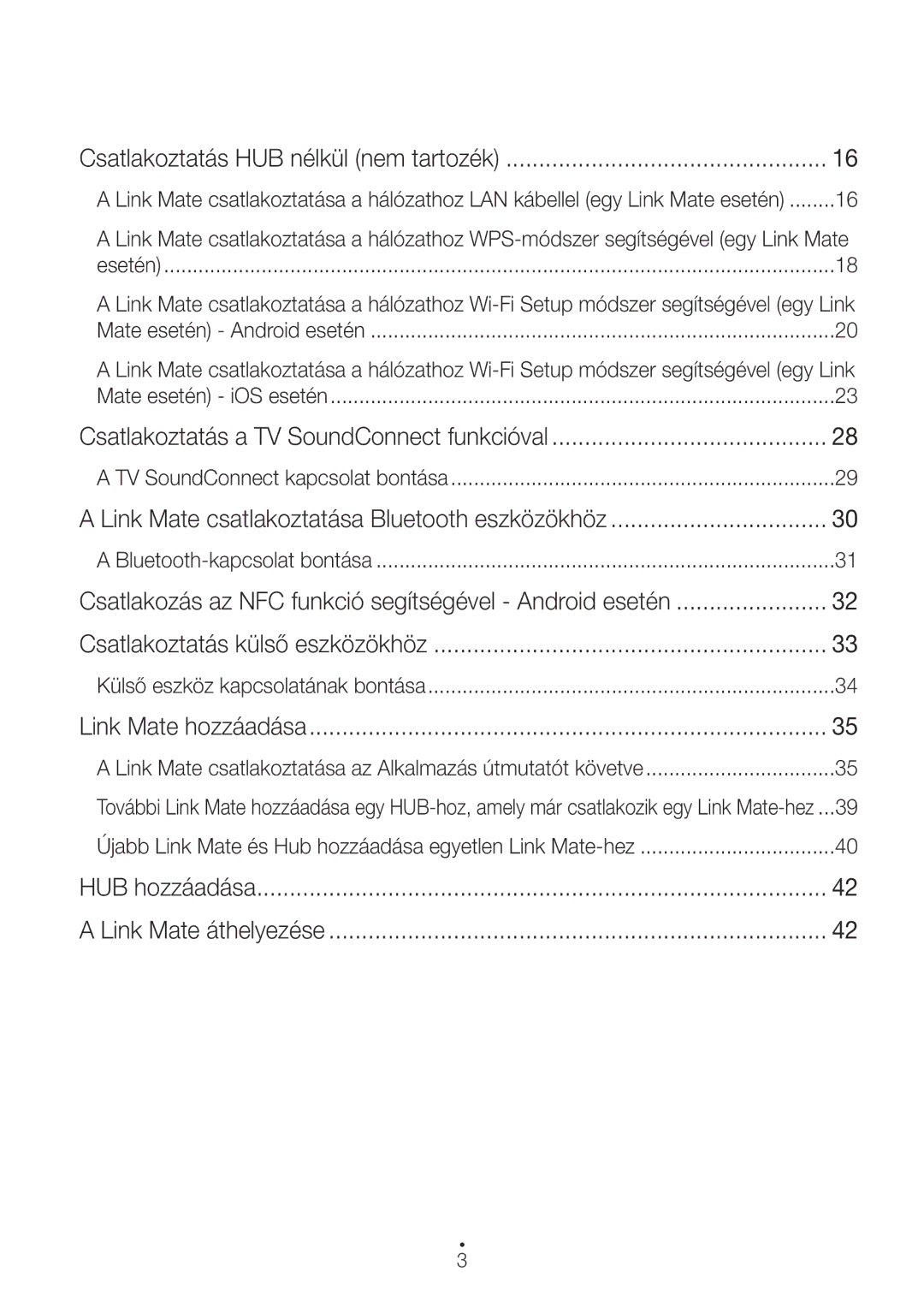 Samsung WAM270/EN manual Csatlakoztatás HUB nélkül nem tartozék, Csatlakoztatás a TV SoundConnect funkcióval 