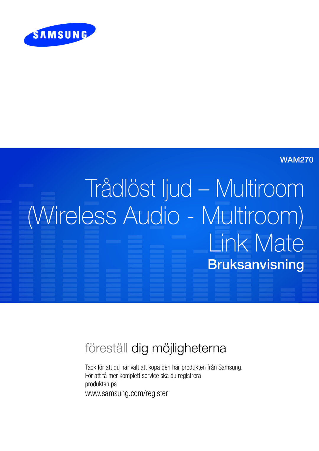 Samsung WAM270/XE manual Trådlöst ljud Multiroom Wireless Audio Multiroom Link Mate 