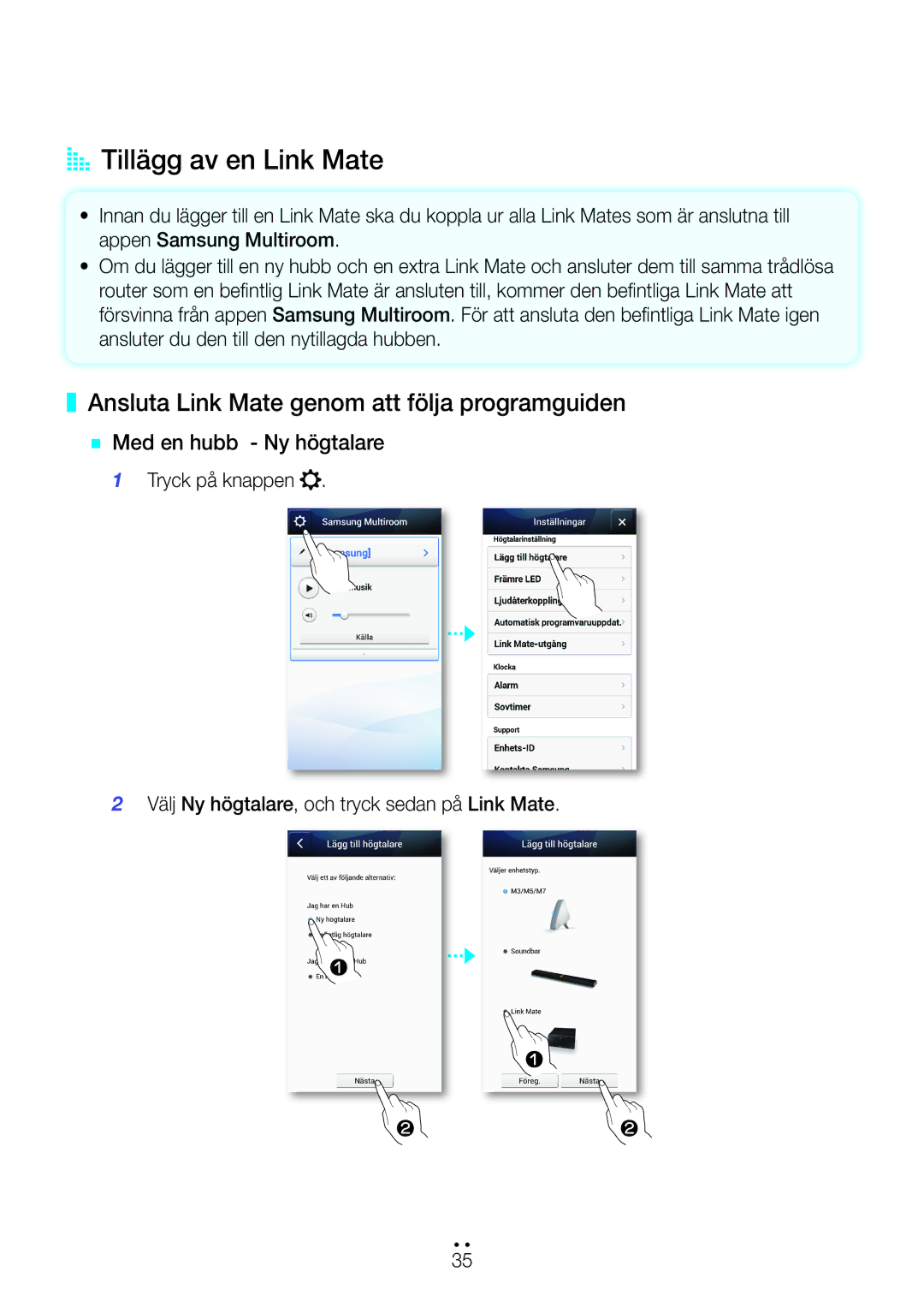 Samsung WAM270/XE AA Tillägg av en Link Mate, Ansluta Link Mate genom att följa programguiden, `` Med en hubb Ny högtalare 