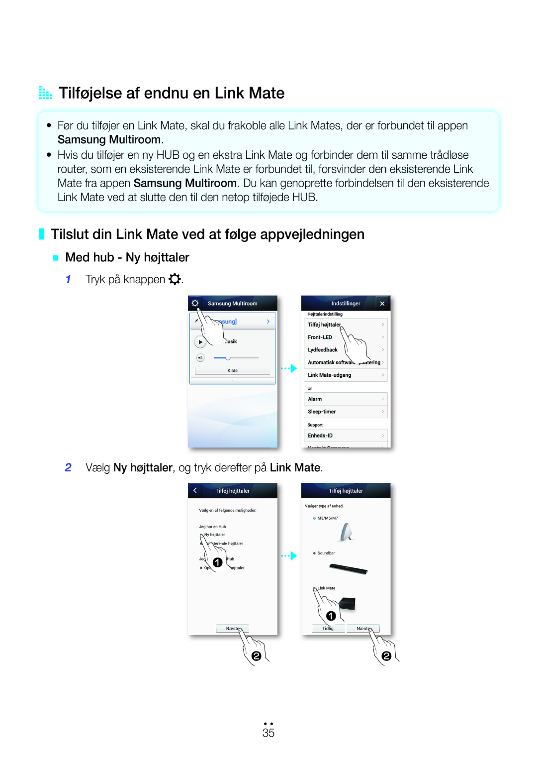 Samsung WAM270/XE manual AA Tilføjelse af endnu en Link Mate, Tilslut din Link Mate ved at følge appvejledningen 